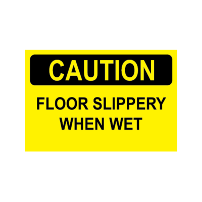 CAUTION SLIPPERY WHEN WET