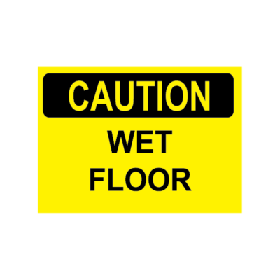 CAUTION WET FLOOR