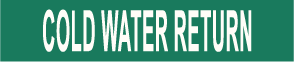 PIPE MARKER- COLD WATER RETURN
