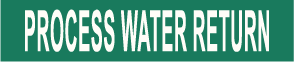 PIPE MARKER- PROCESS WATER RETURN