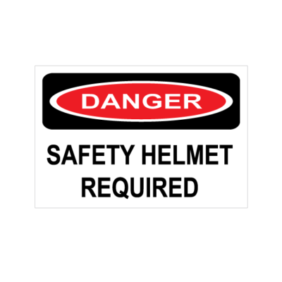 DANGER SAFETY HELMET REQUIRED
