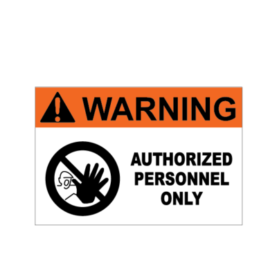 Warning Authorized Personnel Only